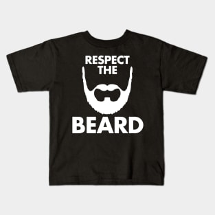 Respect The Beard - Beards Kids T-Shirt